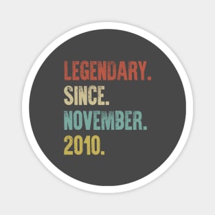 Retro Vintage 10th Birthday Legendary Since November 2010 Magnet